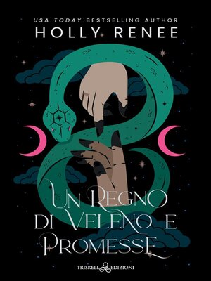 cover image of Un regno di veleno e promesse